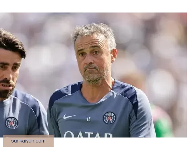 恩里克球员使用情况分析，近期表现稳健值得关注